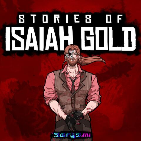 Stories of Isaiah Gold