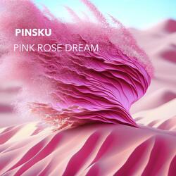 Pink Rose Dream