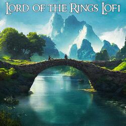 One Ring To Rule Them All (Lord Of The Rings Lofi)