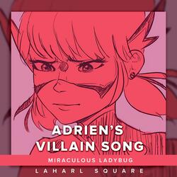 Adrien's Villain Song (From "Miraculous Ladybug")