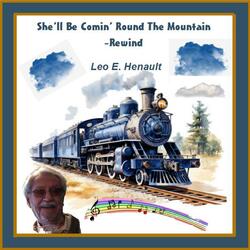 She'll Be Comin' Round The Mountain-Rewind