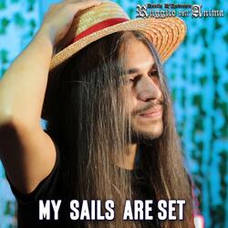My Sails are Set (From "One Piece")