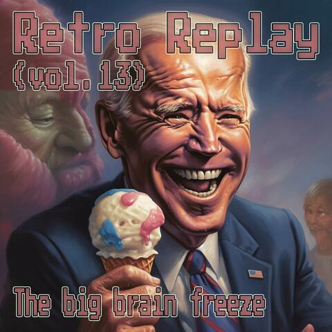 Retro Replay, Vol. 13: The Big Brain Freeze