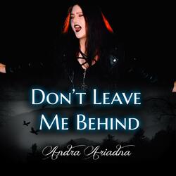 Don't Leave Me Behind