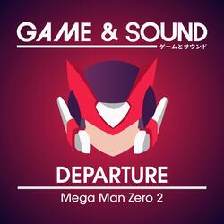 Departure (from "Mega Man Zero 2")