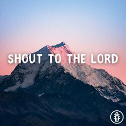Shout to the Lord - Acoustic Instrumental
