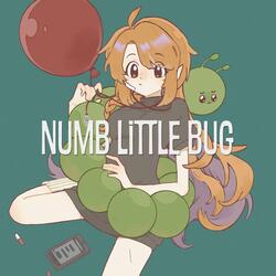 Numb Little Bug