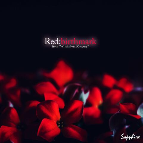 Red:birthmark (from "Witch from Mercury")