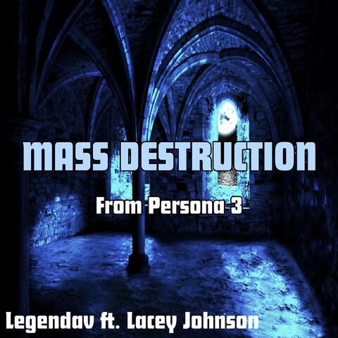 Mass Destruction (From "Persona 3")