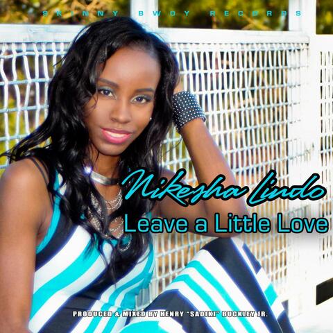 Leave A Little Love