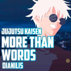 More than words (From "Jujutsu Kaisen")