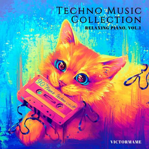 Techno Music Collection (Relaxing Piano, Vol.1)