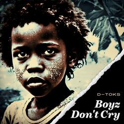 Boyz Don't Cry