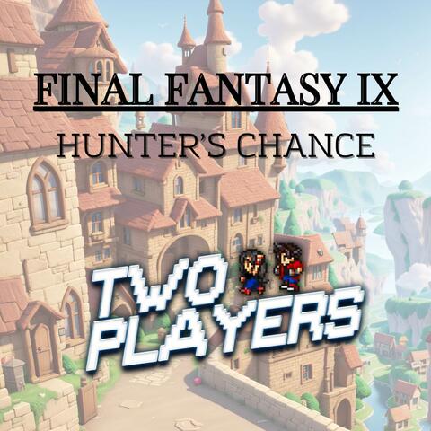 Hunter's Chance (From "Final Fantasy IX")