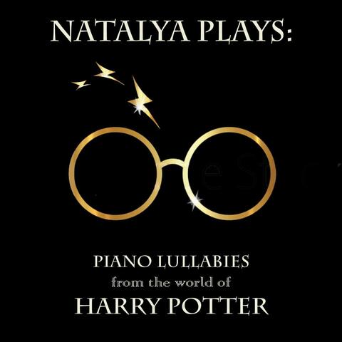 Natalya Plays: Piano Lullabies from the World of Harry Potter