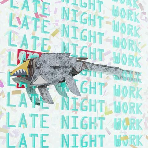 Late Night Work