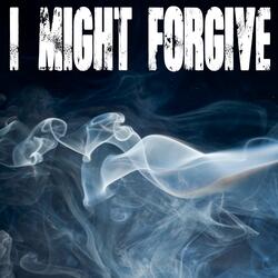 I Might Forgive (Originally Performed by Jeezy) [Instrumental]