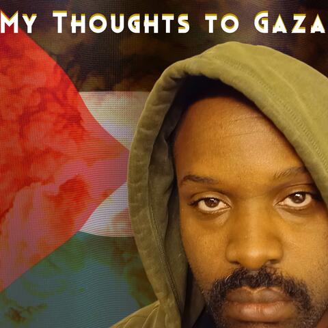 My Thoughts to Gaza