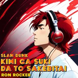 Slam Dunk - Kimi Ga Suki Da to Sakebitai