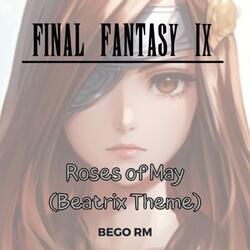 Roses of May - Beatrix Theme (From "Final Fantasy IX")