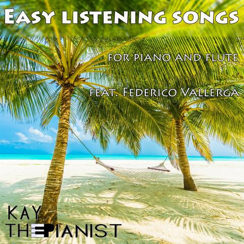Easy listening songs for Piano and Flute