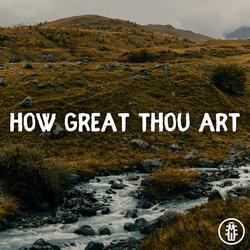 How Great Thou Art - Acoustic Instrumental