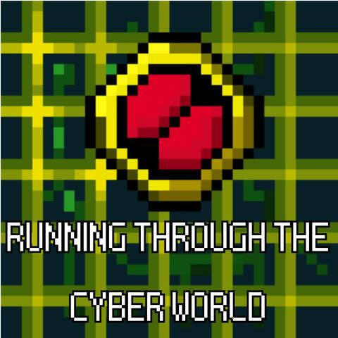 Running Through The Cyber World (From "Mega Man Battle Network")