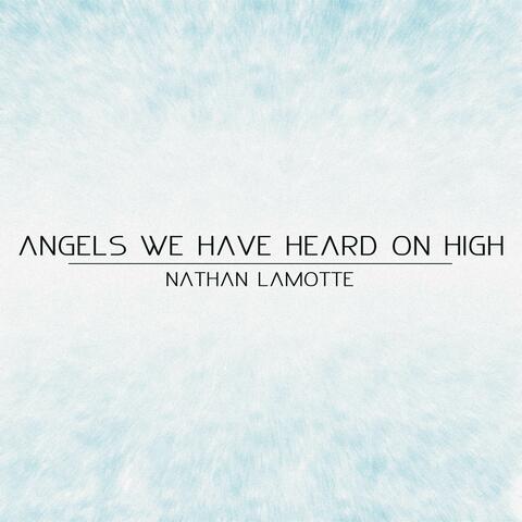 Angels We Have Heard On High
