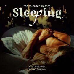 Ten Minutes Before Sleeping