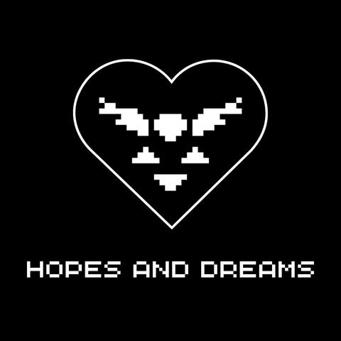 Hopes And Dreams