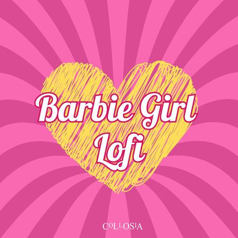 Barbie Girl Lofi