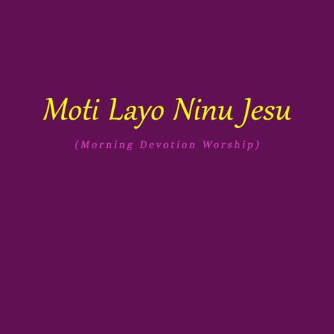 Moti Layo Ninu Jesu