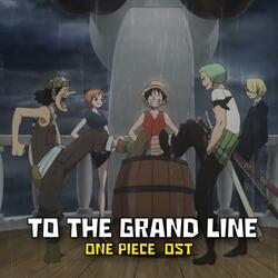 To the Grand Line