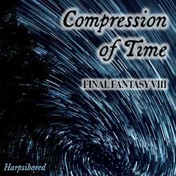 Compression of Time (From "Final Fantasy VIII")