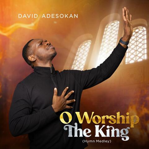 O Worship the King Hymn Medley