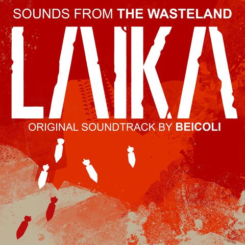 Laika: Sounds From the Wasteland