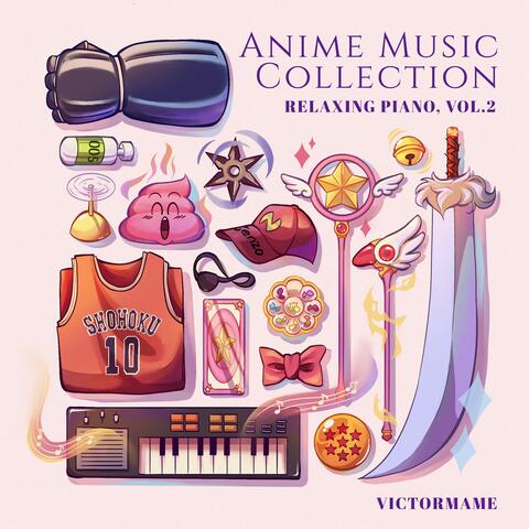 Anime Music Collection (Relaxing Piano, Vol.2)