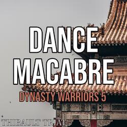 Dance Macabre (From "Dynasty Warriors 5")