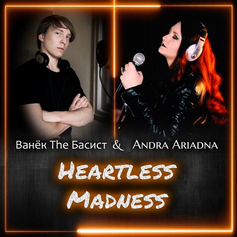 Heartless Madness