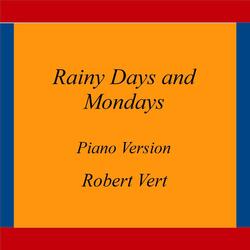 Rainy Days and Mondays