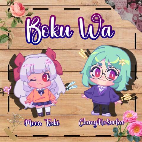 Boku Wa... (From "Boku no Kokoro no Yabai Yatsu")