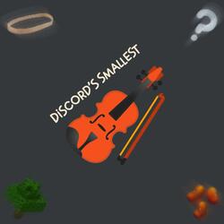 Discord's Smallest Violin