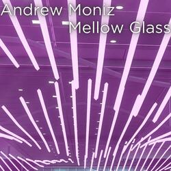 Mellow Glass