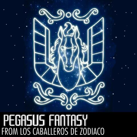 Pegasus Fantasy (From Los caballeros del zodiaco)