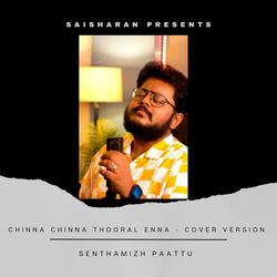 Chinna Chinna Thooral Enna