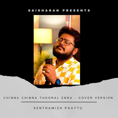 Chinna Chinna Thooral Enna