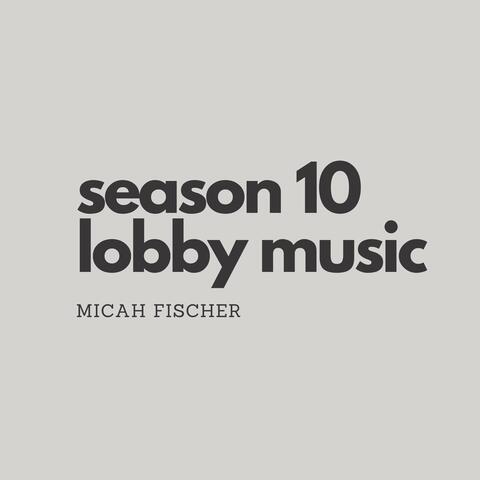 Season 10 Lobby Music