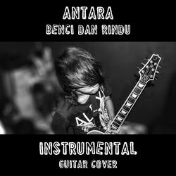 Antara Benci Dan Rindu (Instrumental)