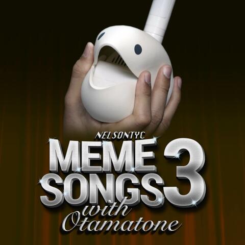 Meme Songs with Otamatone Vol. 3