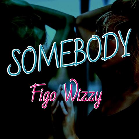 Somebody